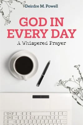 Deirdre Powell / God in Every Day (Large Paperback)