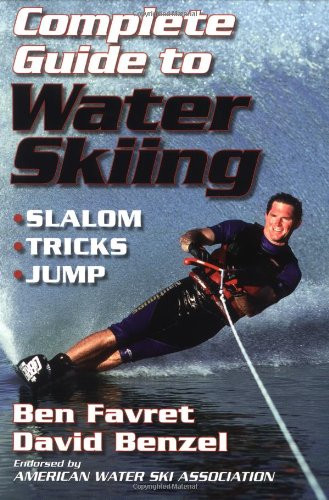 Ben Favret / Complete Guide to Water Skiing (Large Paperback)