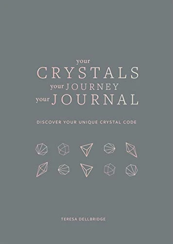 Teresa Dellbridge / Your Crystals, Your Journey, Your Journal (Large Paperback)