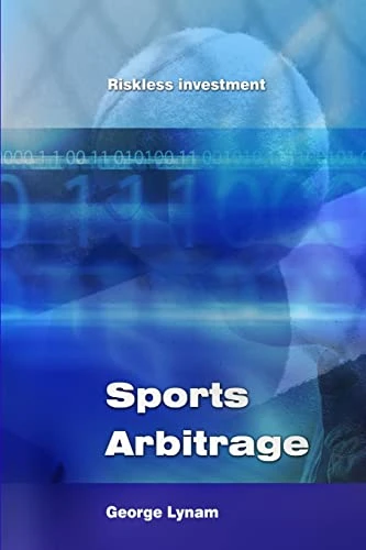 George Lynam / Sports Arbitrage - Riskless Investment (Large Paperback)