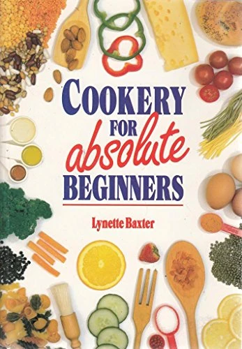 Lynette Baxter / Cookery for Absolute Beginners (Large Paperback)