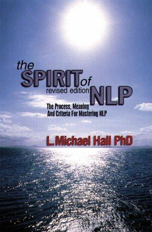 L. Michael Hall / The Spirit of NLP (Large Paperback)
