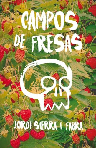 Jordi Sierra i Fabra / Campos de fresas (Large Paperback)