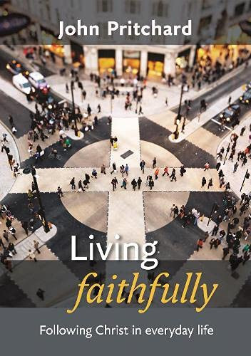 John Pritchard / Living Faithfully (Large Paperback)