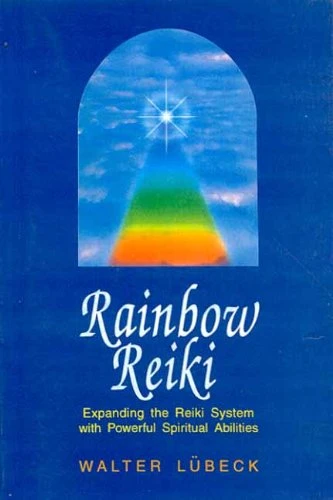 Walter Lubeck / Rainbow Reiki (Large Paperback)