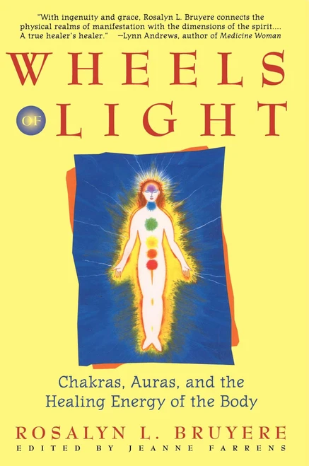 Rosalyn Bruyere / Wheels of Light (Large Paperback)