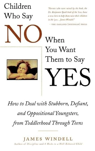 James Windell / Children Who Say No When You When You Want Them To Say Yes (Large Paperback)