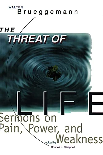 Walter Brueggemann / The Threat of Life (Large Paperback)