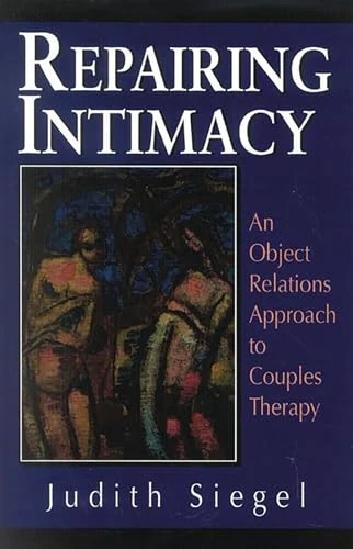 Judith Siegel / Repairing Intimacy (Large Paperback)