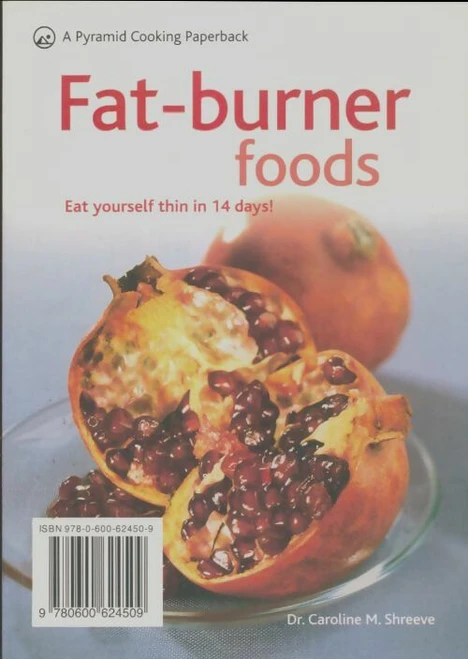 Caroline M Shreeve / Fat-Burner Foods (Large Paperback)