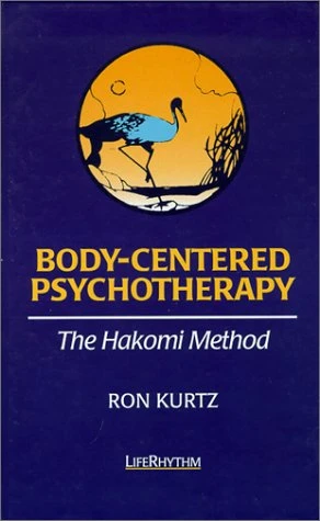Ron Kurtz / Body-centred Psychotherapy (Large Paperback)