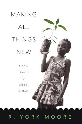 R. York Moore / Making All Things New (Large Paperback)