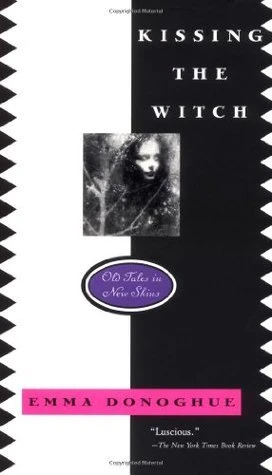 Emma Donoghue / Kissing the Witch (Large Paperback)
