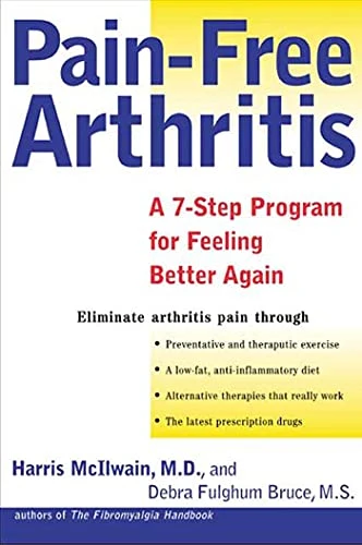 Harris H. McIlwain / Pain-Free Arthritis (Large Paperback)