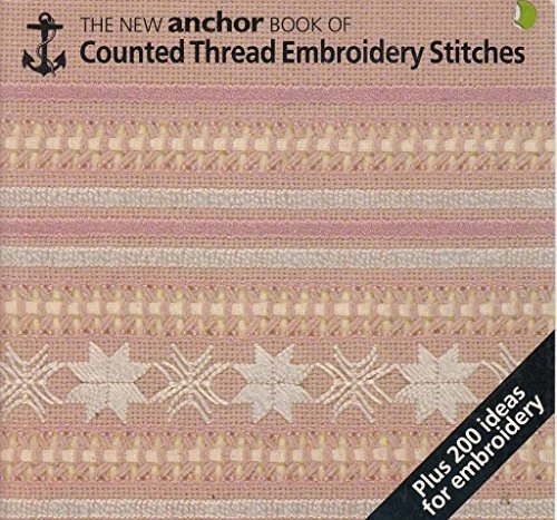 Eve Harlow / The Anchor Book of Counted Thread Embroidery Stitches (Large Paperback)