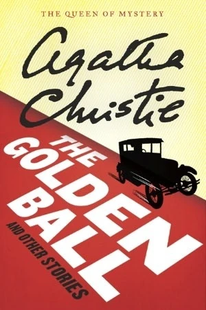 Agatha Christie / Golden Ball And Other Stories, The (Large Paperback)