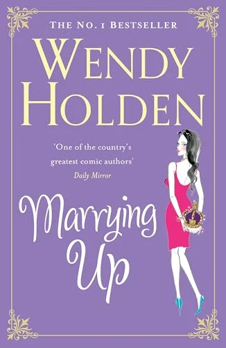 Wendy Holden / Marrying Up (Large Paperback)