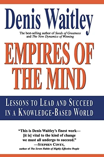 Denis Waitley / Empires Of The Mind (Large Paperback)