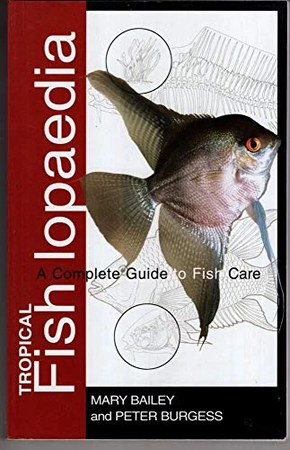 Mary Bailey / Tropical Fishlopaedia (Large Paperback)