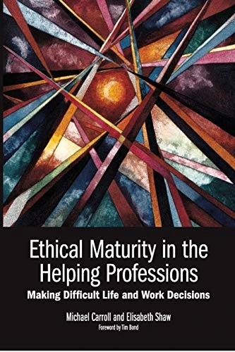 Michael Carroll / Ethical Maturity in the Helping Professions (Large Paperback)