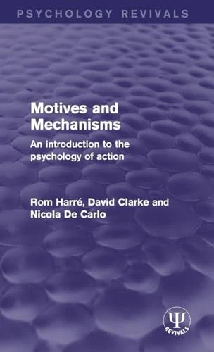 Rom Harre / Motives and Mechanisms (Large Paperback)