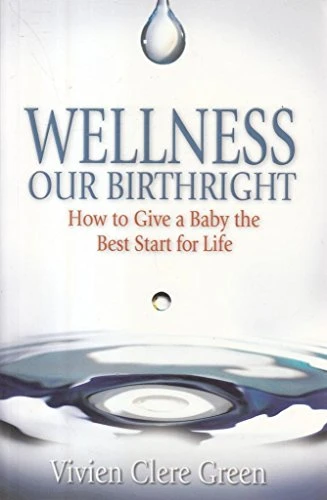 Vivien Clere Green / Wellness Our Birthright (Large Paperback)