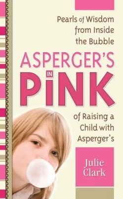 Julie Clark / Asperger's in Pink (Large Paperback)