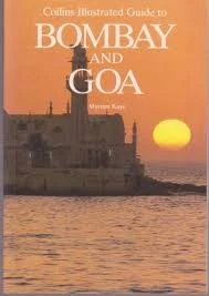 Miriam Kaye / Collins Illustrated Guide to Bombay and Goa (Large Paperback)