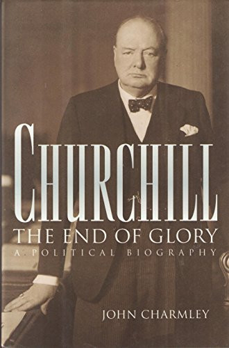 John Charmley / Churchill (Hardback)