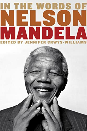 Jennifer Crwys-Williams / In the Words of Nelson Mandela (Hardback)
