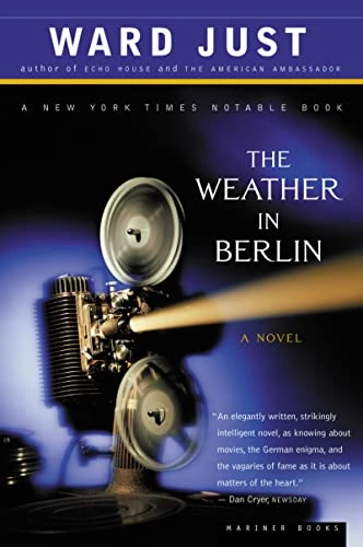 Ward S. Just / The Weather in Berlin (Hardback)