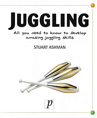 Stuart Ashman / Juggling by Stuart Ashman (Hardback)