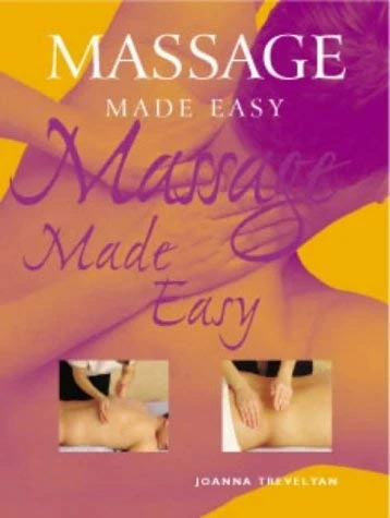 Joanna Trevelyan / Massage Made Easy (Hardback)