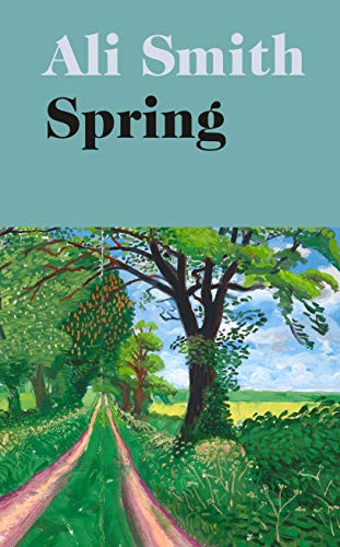 Ali Smith / Spring (Hardback)