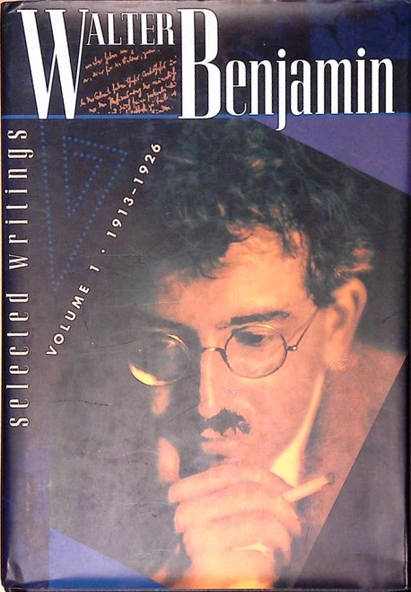 Walter Benjamin / Walter Benjamin Selected Writings V 1 - 1913-1926 (Hardback)