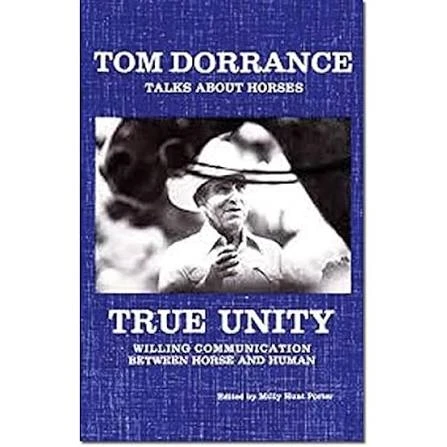 Tom Dorrance / True Unity (Hardback)