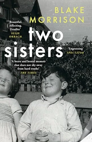 Blake Morrison / Two Sisters (Hardback)