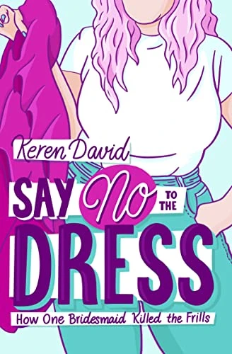 Keren David / Say No to the Dress