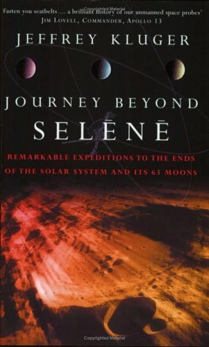 Jeffrey Kluger / Journey Beyond Selene