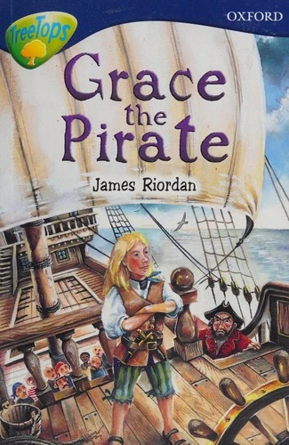 James Riordan / Grace the Pirate.