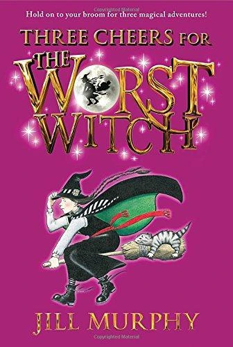 Jill Murphy / Three Cheers for the Worst Witch