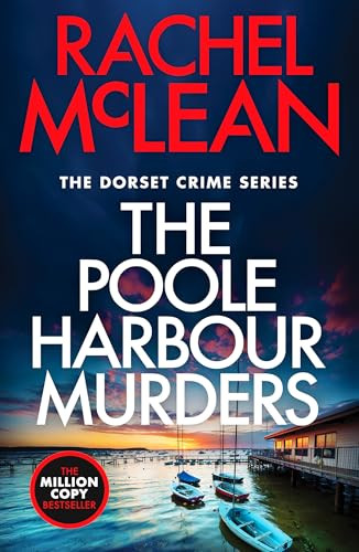 Rachel McLean / The Poole Harbour Murders