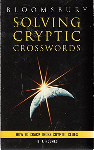 B.J Holmes / Solving Cryptic Crosswords