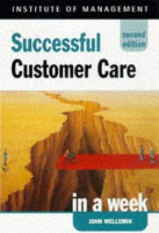 John H. Wellemin / Successful Customer Care In A Week