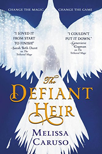 Melissa Caruso / The Defiant Heir