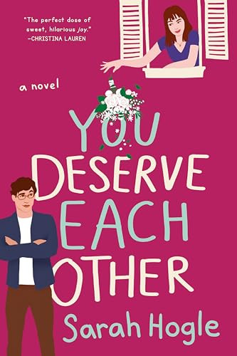 Sarah Hogle / You Deserve Each Other