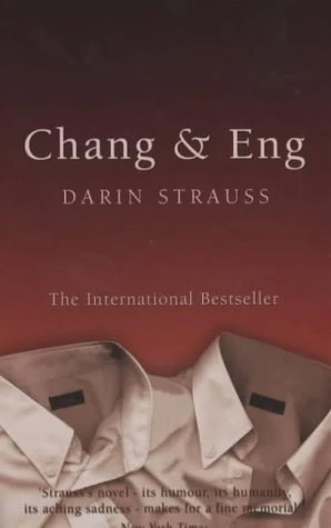 Darin Strauss / Chang and Eng
