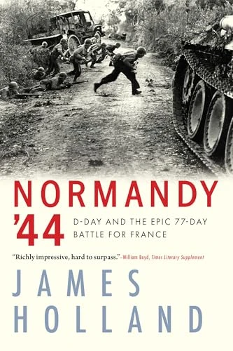 James Holland / Normandy '44