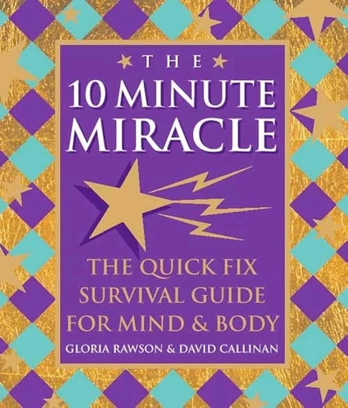 Gloria Rawson / The 10 Minute Miracle