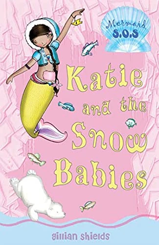 Gillian Shields / Sos Katie And The Snow Babies